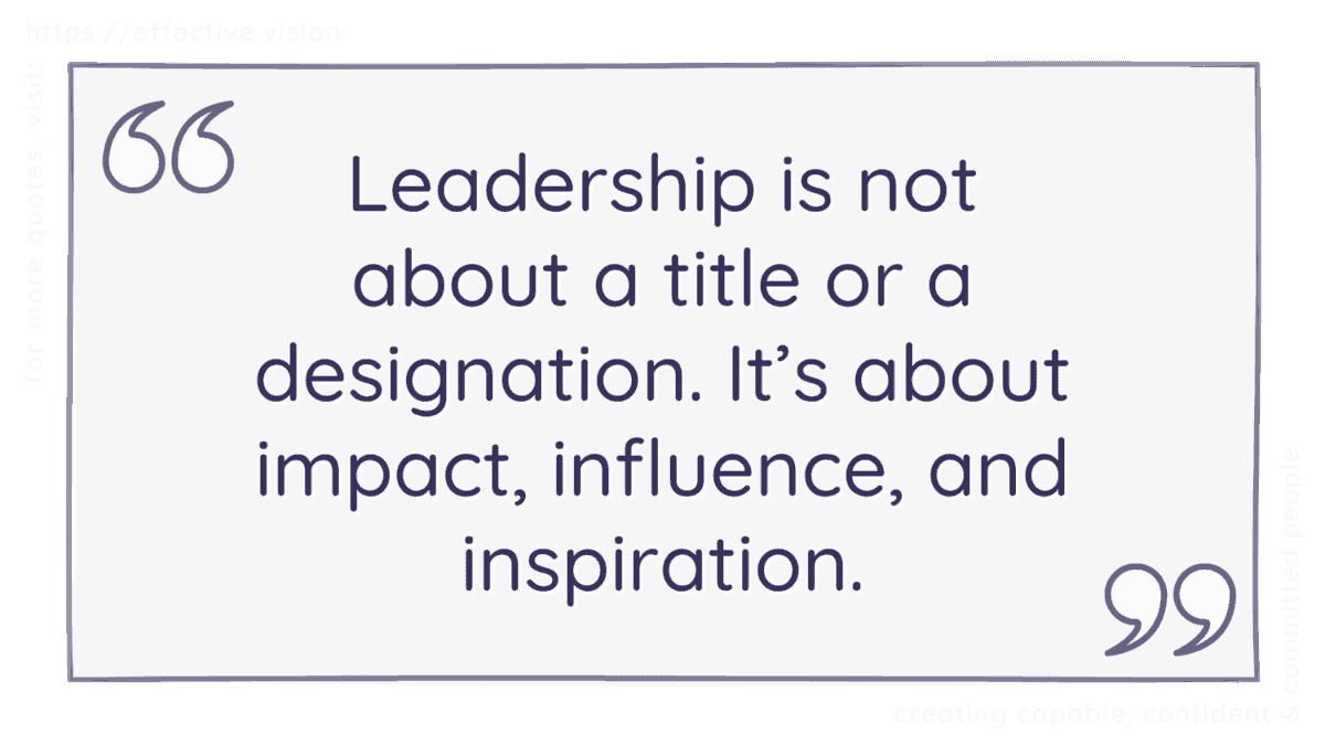 Leadership is not about a title or a designation. It’s about ...